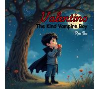 Valentino: The Kind Vampire Boy
