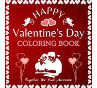 Valentin's Day Coloring Book: Coloring book for children and adults, 50 stress-free designs | A Journey of Emotions & Memories