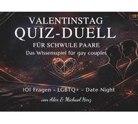 VALENTINSTAG QUIZ-DUELL FÜR SCHWULE PAARE: Das Wissensspiel für gay couples: 101 Fragen • LGBTQ+ • Date Night