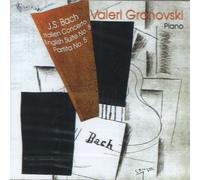 Valeri Grohovski - J.S. Bach: Italian Concerto, English Suite No. 5, Partito