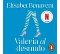 Valeria Al Desnudo (Saga Valeria 4)