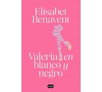 Valeria en blanco y negro (Saga Valeria 3). NUEVO. Envío URGENTE. NOVELA