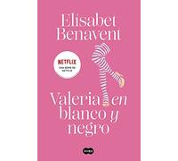 Valeria en blanco y negro (Saga Valeria 3) (SUMA)