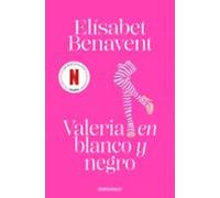 Valeria En Blanco Y Negro (serie Valeria 3)