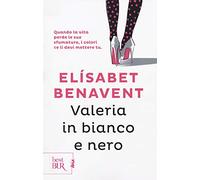 Valeria in bianco e nero. Fatti innamorare! – BUR Best BUR. Mia