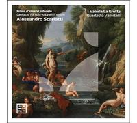 Valeria La Grotta / Quartetto Vanvitelli - Prima D’esservi Infedele. Alessandro Scarlatti: Cantatas for Solo Voice with Violins