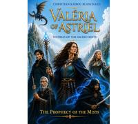 VALERIA OF ASTRIEL: Mistress of the Sacred Mists