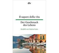 Valeria Vairo I Il sapore della vita Der Geschmack des Lebens: dtv (Tapa blanda)