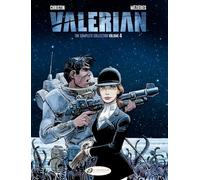 Valerian: the complete collection - Volume 4: 9-12: (Chatelet Station - Destination Cassiopeia, Brooklyn line - Terminus Cosmos, The Ghost of Inverloch, The Wrath of Hypsis)