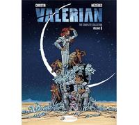 Valerian: the complete collection - Volume 7: 16-18: (Hostages of Ultralum, Orphan of the Stars, In Uncertain Times)