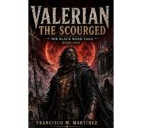 Valerian the Scourged: The Black Road Saga: Book One (The Hermit Book Series)