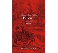 Valeriano y Gustavo Adolfo Bécquer. Versos, melodías y pinturas: 41 (Cultura Viva)