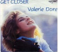 Valerie Dore - Get closer (1984) / Vinyl single [Vinyl-Single 7'']