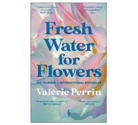 Valérie Perrin Fresh Water for Flowers (Tapa blanda)