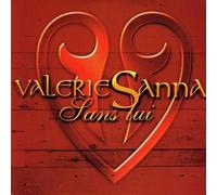 Valerie Sanna - Sans Lui