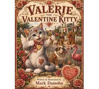Valerie the Valentin Kitty: A Heartfelt Tale of Love, Courage, and the Perfect Shot