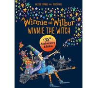 Valerie Thomas Winnie and Wilbur: Winnie the Witch 35th Anniversary (Tapa dura)