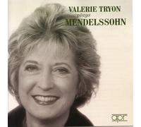 Valerie Tryon - Plays mendelssohn