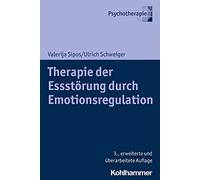 Valerija Sipos Ulrich Sc Therapie Der Essstorung Durch Emotionsreg (Tapa blanda)