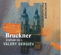 Valery Gergiev - Bruckner: Symphony No. 3 (CD)