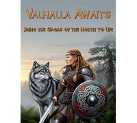 Valhalla Awaits: Bring the Sagas of the North to Life