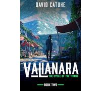 Valianara: The Cycle of the Titans - Book Two: 2