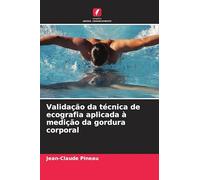 Validação da técnica de ecografia aplicada à medição da gordura corporal