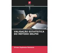VALIDAÇÃO ESTATÍSTICA DO MÉTODO DELPHI