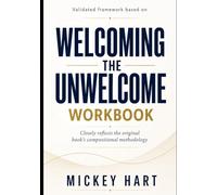Validated Framework Based On Welcoming The Unwelcome: Closely reflects the original book’s compositional methodology