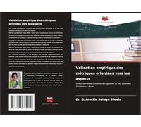 Validation empirique des métriques orientées vers les aspects: Utilisation de la complexité cognitive et des systèmes d'inférence floue