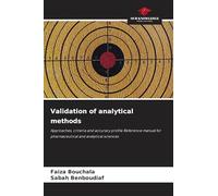 Validation of analytical methods: Approaches, criteria and accuracy profile Reference manual for pharmaceutical and analytical sciences