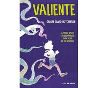 Valiente: A veces basta con desaparecer para dejar de ser invisible (Nube de Tinta)