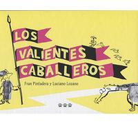 Los Valientes Caballeros