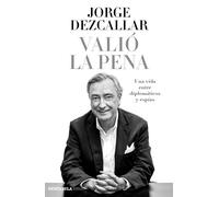 Valió la pena. | Jorge Dezcallar