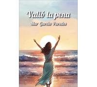 Valió la pena