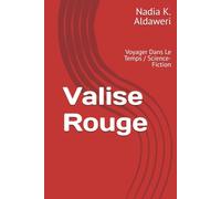 Valise Rouge: Voyager Dans Le Temps / Science- Fiction