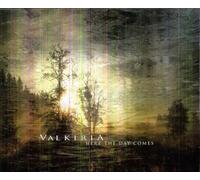 Valkiria - Here The Day Comes