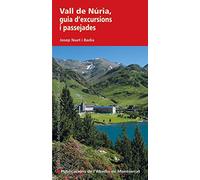 Vall de Núria, guia d'excursions i passejades (Guies del Centre Excursionista de Catalunya)