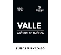 Valle, apóstol de América
