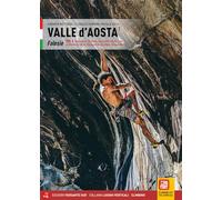 Valle d'Aosta Falesie. Valchiusella, Canavese, Bassa Valle d'Aosta, Valle di Gressoney, Valle di Champorcher, Val d'Ayas, Valtournenche (Vol. 1) (Luoghi verticali)