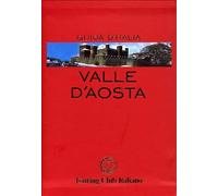 Valle d'Aosta (Guide rosse)