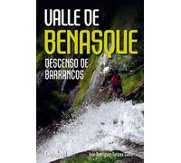 Valle de Benasque: descenso de barrancos (Guías outdoor Desnivel)