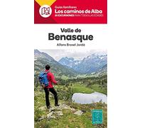 VALLE DE BENASQUE- LOS CAMINOS DE ALBA