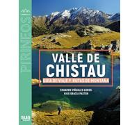 Valle de Chistau: Guia de viaje y rutas de montaña: 155 (El mundo de los Pirineos)