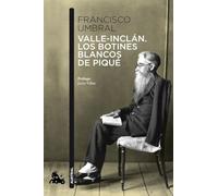 Valle-Inclán. Los botines blancos de piqué (Contemporánea)