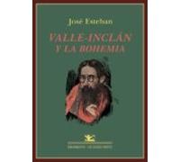 Valle-Inclán Y La Bohemia (Los Cuatro Vientos)