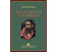 Valle-inclán Y La Bohemia