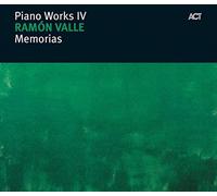 Valle, Ramon - Piano Works IV: Memorias