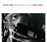 Valle Ramon Quintet - Plays Ernesto Lecuona: Danza Negra