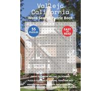 Vallejo California Word Search Puzzle Book: Think you know Vallejo, California? Puzzles for Adults, Seniors, Teens and Kids. Perfect for Grandparents, ... Christmas Gifts and Stocking Stuffers.